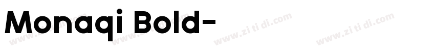 Monaqi Bold字体转换